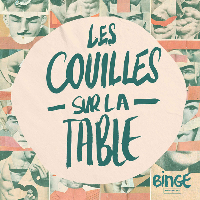 Les couilles sur la table de Victoire Tuaillon Les couilles sur la table de Victoire Tuaillon sur Binge Audio