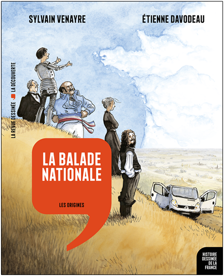 Balade nationale Balade nationale - Sylvain Venayre et Étienne Davodeau - La Découverte