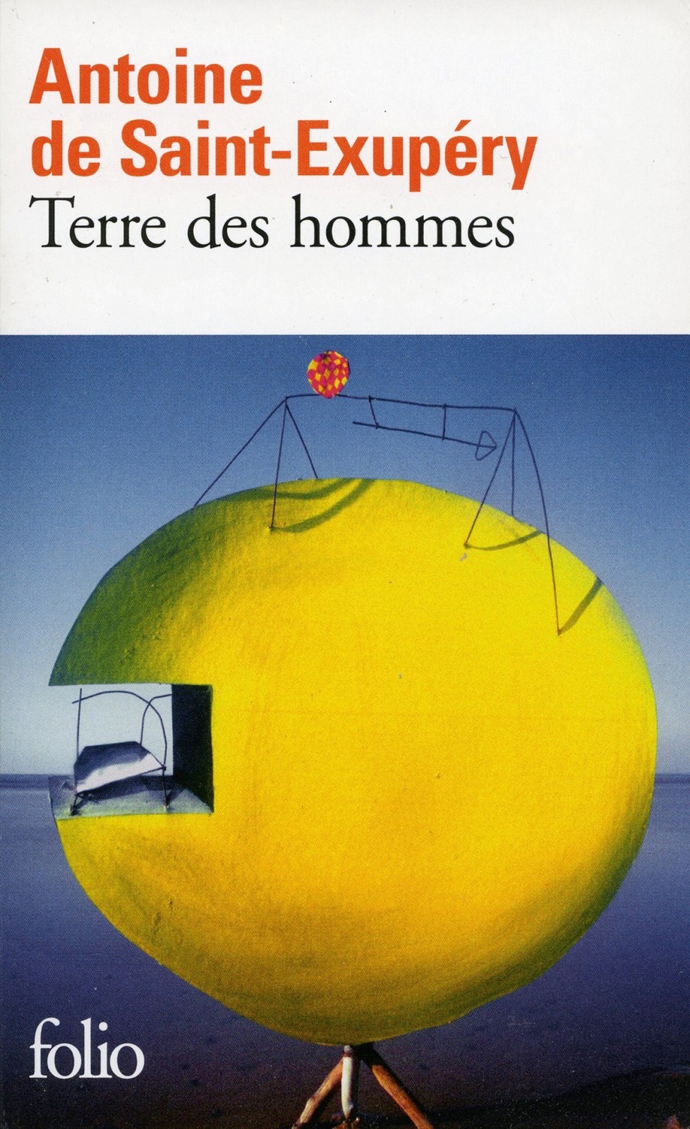 Terre des hommes - Antoine de Saint Exupéry - Folio