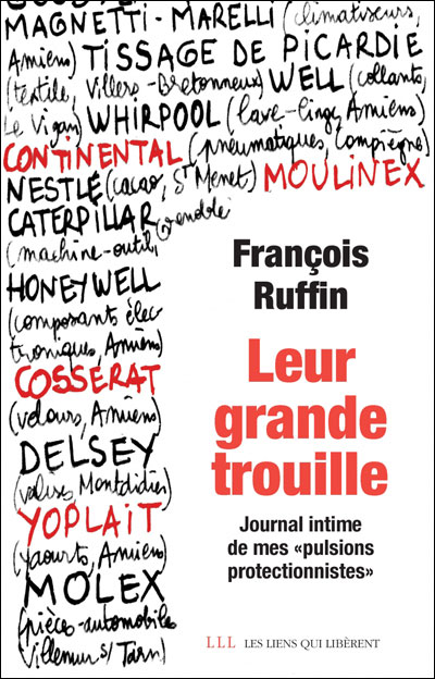 Leur grande trouille - François Ruffin - éditions Les Liens qui Libèrent