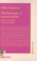 Psychanalyse et transversalité, Félix Guattari, éditions La Découverte
