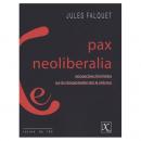 Pax neoliberalia - Jules Falquet - Éditions iXe