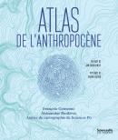 Atlas de l'Anthropocène Bruno Latour Sciences PO, les presses