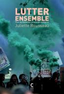 Lutter ensemble Juliette Rousseau editions Cambourakis