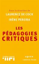 Les pédagogies critiques de Laurence de Cock et Irene Peirera, éditions Agone