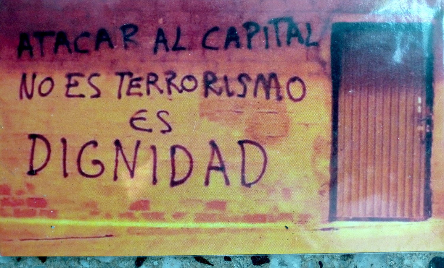 "Attaquer le capitalisme ça n'est pas du terrorrisme, c'est de la dignité."